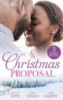 Picture of A Christmas Proposal: A Little Holiday Temptation (Kimani Hotties) / Snowed in with the Reluctant Tycoon / Christmas Bride for the Boss