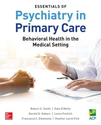 Picture of Essentials of Psychiatry in Primary Care: Behavioral Health in the Medical Setting