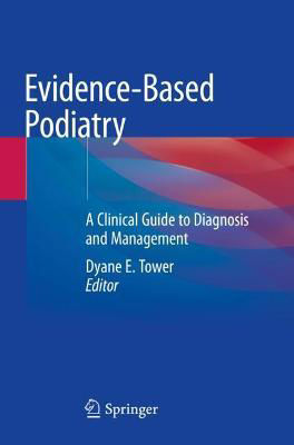 Picture of Evidence-Based Podiatry: A Clinical Guide to Diagnosis and Management