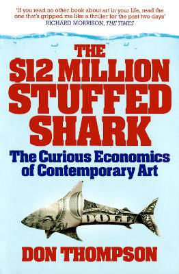Picture of The $12 Million Stuffed Shark: The Curious Economics of Contemporary Art