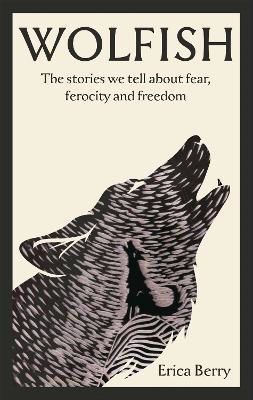 Picture of Wolfish: The stories we tell about