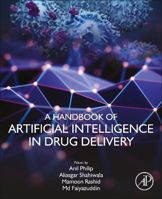 Picture of A Handbook of Artificial Intelligence in Drug Delivery