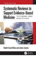 Picture of Systematic Reviews to Support Evidence-Based Medicine: How to appraise, conduct and publish reviews