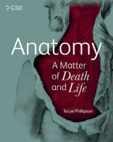 Picture of Anatomy: A Matter of Death and Life