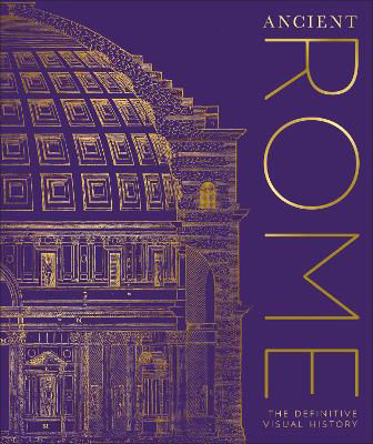 Picture of Ancient Rome: The Definitive Visual