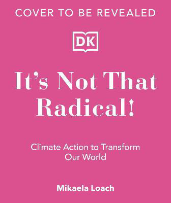Picture of It's Not That Radical: Climate Acti