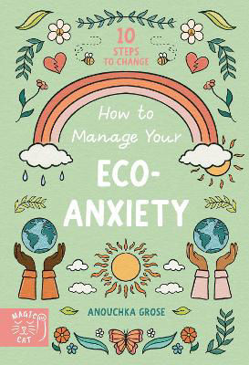 Picture of How to Manage Your Eco-Anxiety: A S