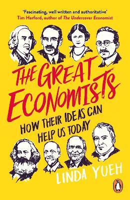 Picture of The Great Economists: How Their Ideas Can Help Us Today