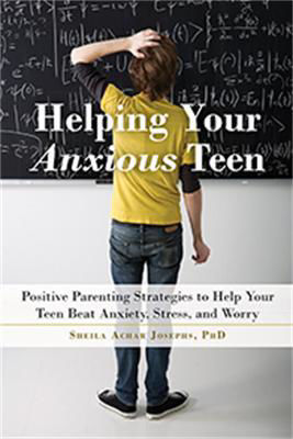 Picture of Helping Your Anxious Teen (S.Josephs)
