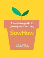 Picture of SowHow: A Modern Guide to Grow-Your