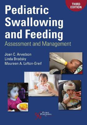 Picture of Pediatric Swallowing and Feeding: Assessment and Management