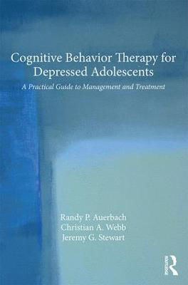 Picture of Cognitive Behavior Therapy for Depressed Adolescents: A Practical Guide to Management and Treatment