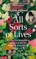 Picture of All Sorts of Lives: Katherine Mansf