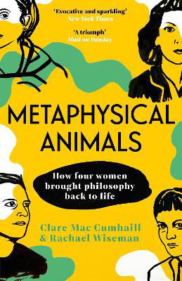 Picture of Metaphysical Animals: How Four Wome