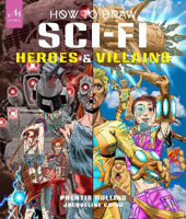 Picture of How to draw Sci-Fi Heroes and Villi