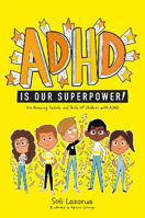 Picture of ADHD Is Our Superpower: The Amazing