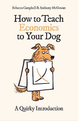 Picture of How to Teach Economics to Your Dog