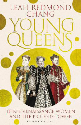 Picture of Young Queens: Three Renaissance Wom