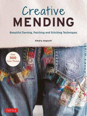 Picture of Creative Mending: Beautiful Darning, Patching and Stitching Techniques (Over 300 color photos)