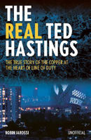 Picture of Real Ted Hastings  The: The True St
