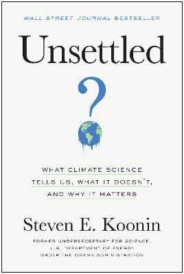 Picture of Unsettled: What Climate Science Tel