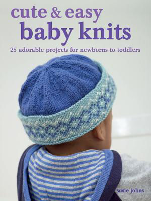 Picture of Cute & Easy Baby Knits: 25 Adorable