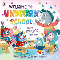 Picture of Welcome to Unicorn School: Have a m