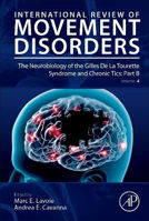 Picture of The Neurobiology of the Gilles De La Tourette Syndrome and Chronic Tics: Part B: Volume 4