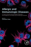 Picture of Allergic and Immunologic Diseases: A Practical Guide to the Evaluation, Diagnosis and Management of Allergic and Immunologic Diseases