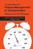 Picture of The Handbook of Fatigue Management in Transportation: Waking Up to the Challenge