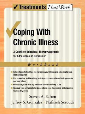Picture of Coping with Chronic Illness: A Cognitive-Behavioral Therapy Approach for Adherence and Depression, Workbook