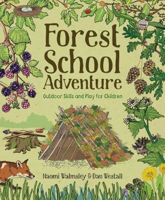 Picture of Forest School Adventure: Outdoor Skills and Play for Children
