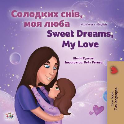 Picture of Sweet Dreams, My Love (Ukrainian English Bilingual Children's Book)
