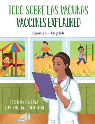 Picture of Vaccines Explained (Spanish-English): Todo Sobre Las Vacunas