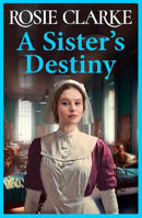 Picture of A Sister's Destiny: A heartbreaking historical saga from Rosie Clarke for 2023