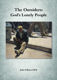 Picture of The Outsiders: God’s Lonely People