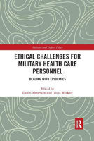 Picture of Ethical Challenges for Military Health Care Personnel: Dealing with Epidemics