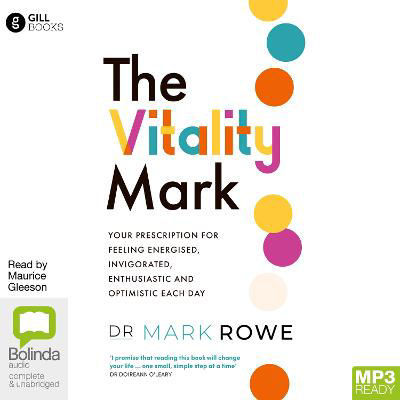 Picture of The Vitality Mark: Your Prescription for Feeling Energised, Invigorated, Enthusiastic and Optimistic Each Day