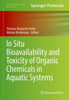 Picture of In Situ Bioavailability and Toxicity of Organic Chemicals in Aquatic Systems