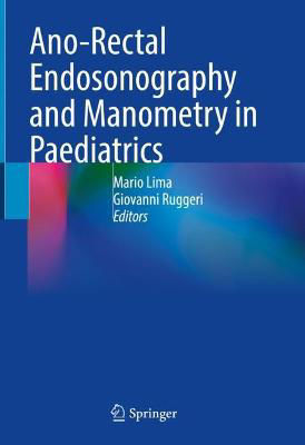Picture of Ano-Rectal Endosonography and Manometry in Paediatrics