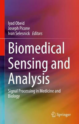 Picture of Biomedical Sensing and Analysis: Signal Processing in Medicine and Biology