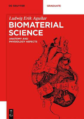Picture of Biomaterial Science: Anatomy and Physiology Aspects