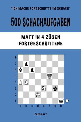 Picture of 500 Schachaufgaben, Matt in 4 Zugen, Fortgeschrittene