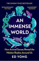 Picture of Immense World  An: How Animal Sense