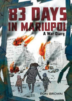 Picture of 83 Days in Mariupol: A War Diary