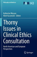 Picture of Thorny Issues in Clinical Ethics Consultation: North American and European Perspectives