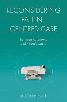 Picture of Reconsidering Patient Centred Care: Between Autonomy and Abandonment