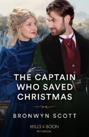Picture of The Captain Who Saved Christmas (Mills & Boon Historical)