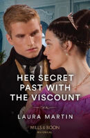 Picture of Her Secret Past With The Viscount (Mills & Boon Historical)