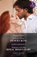 Picture of A Virgin For The Desert King / Pregnant With Her Royal Boss's Baby - 2 Books in 1 (Mills & Boon Modern)